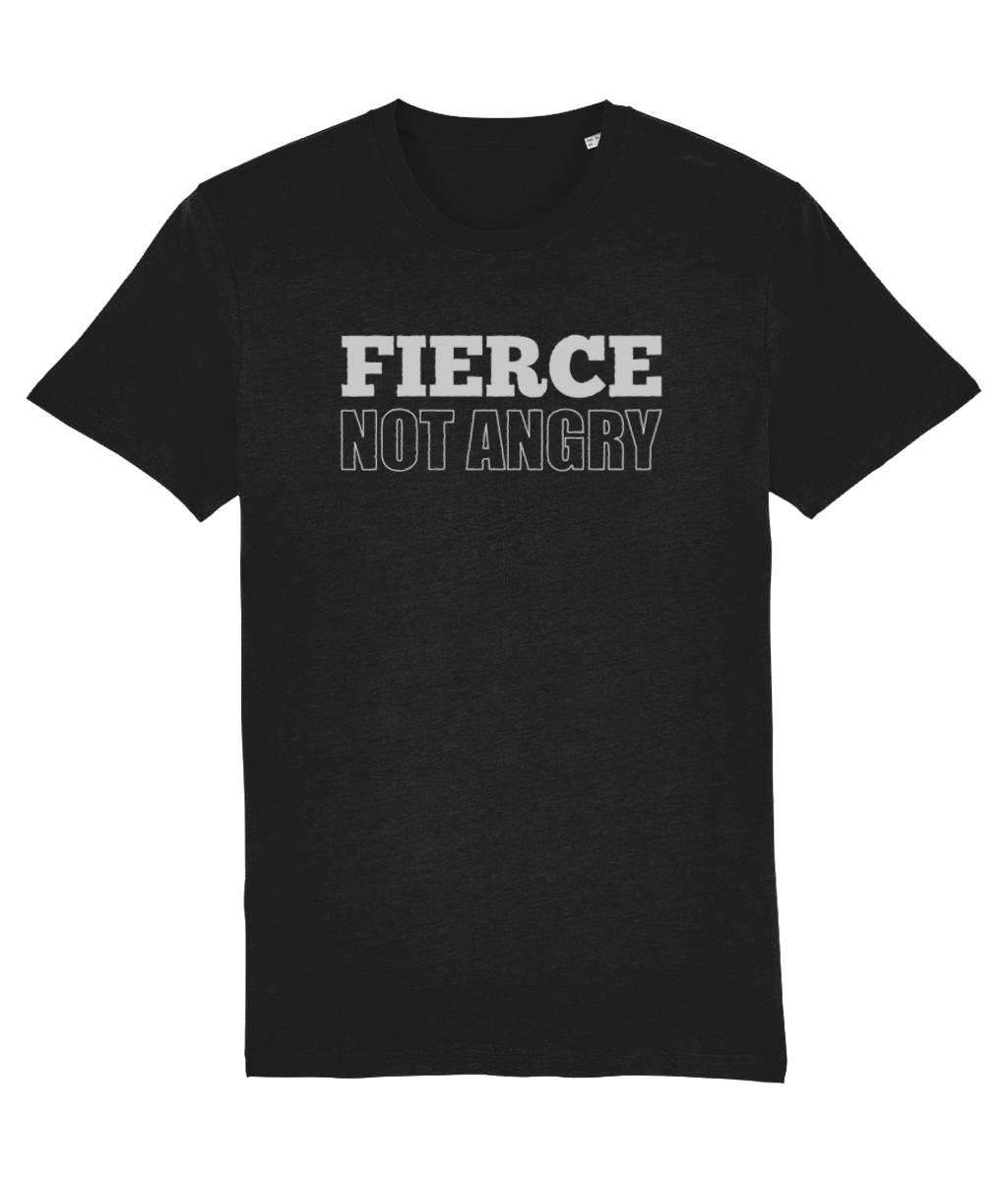 Fierce NOT Angry Organic Cotton T-shirt