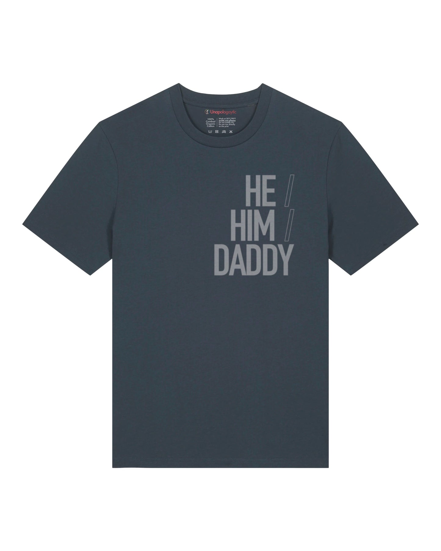 He/Him/Daddy Organic Cotton T-shirt