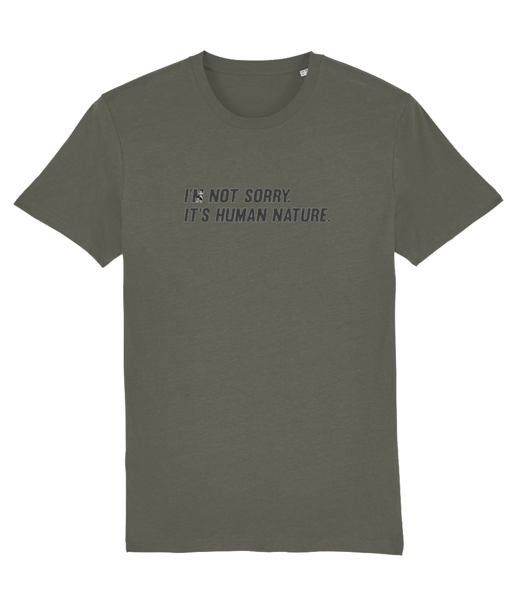 I'm Not Sorry Organic Cotton T-shirt