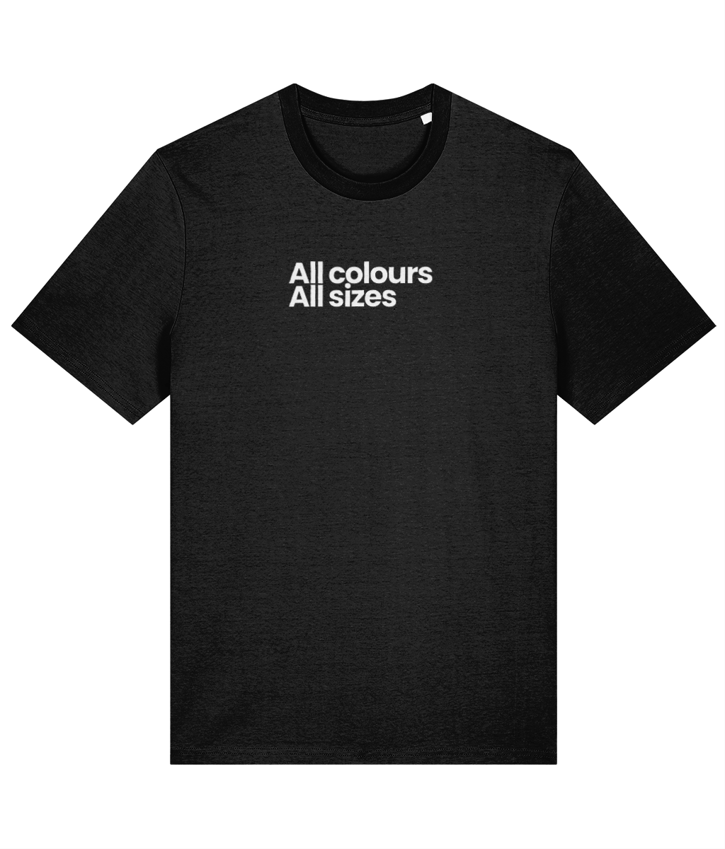 All Colours All Sizes Organic Cotton T-shirt
