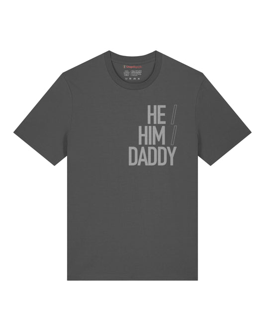 He/Him/Daddy Organic Cotton T-shirt
