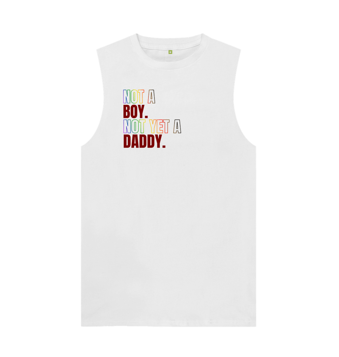 White Not a Boy Not Yet a Daddy Organic Cotton Vest