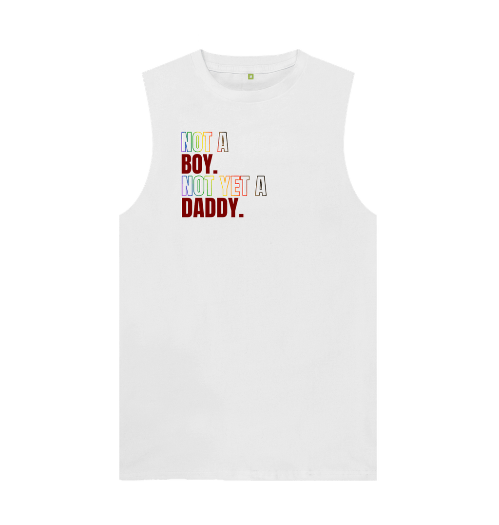 White Not a Boy Not Yet a Daddy Organic Cotton Vest