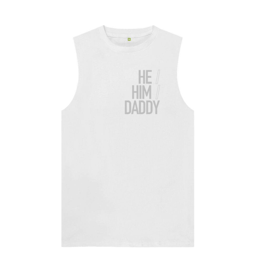 White He\/Him\/Daddy Organic Cotton Vest