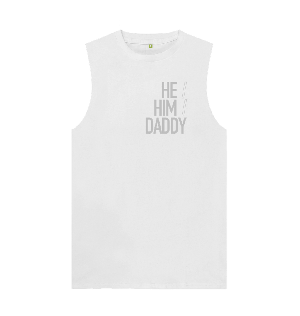 White He\/Him\/Daddy Organic Cotton Vest
