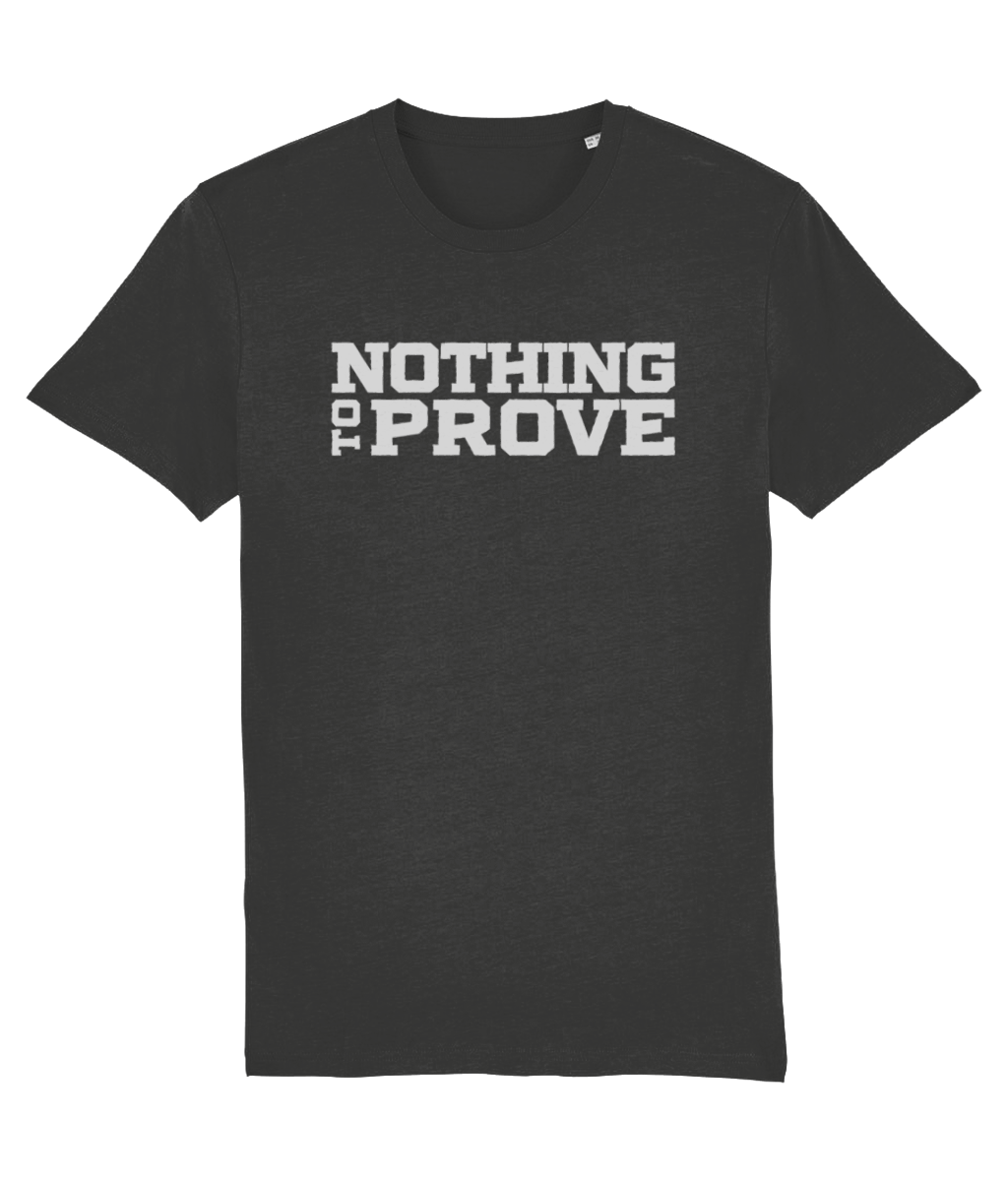 Dark grey variant of the Nothing to Prove T-Shirt