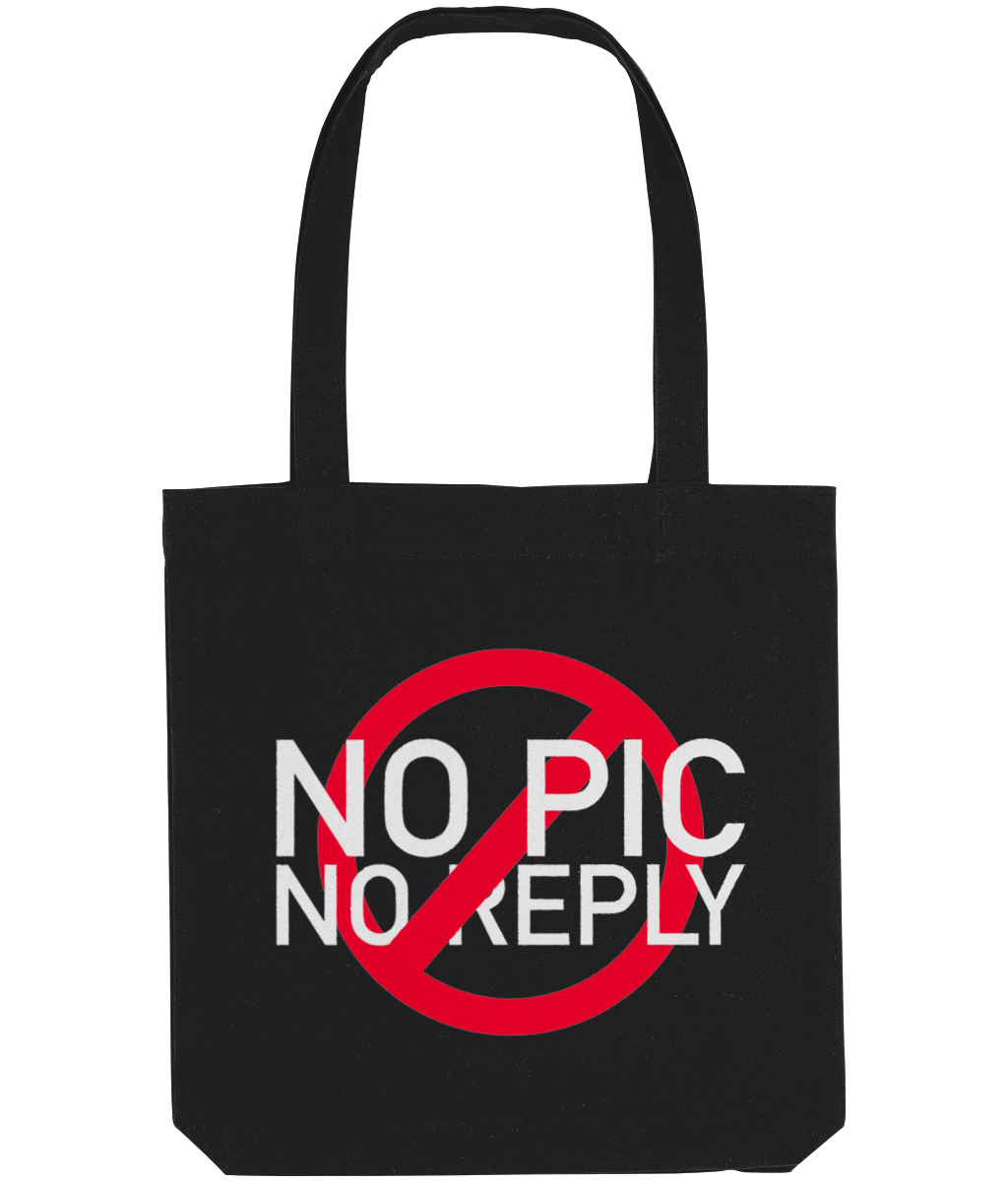 No Pic No Reply Tote Bag
