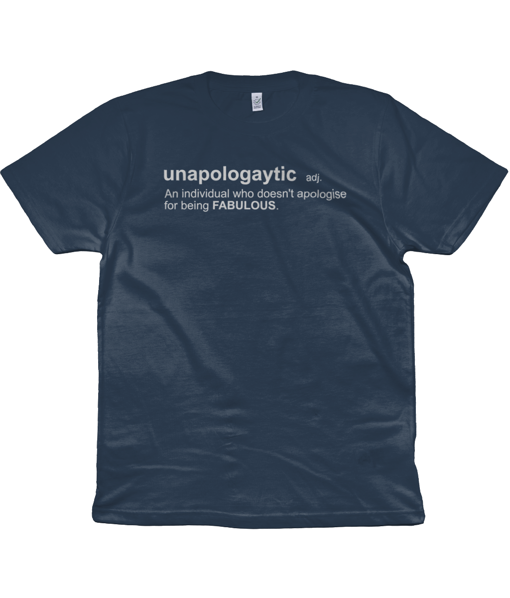 Unapologaytic Definition Organic Cotton T-Shirt