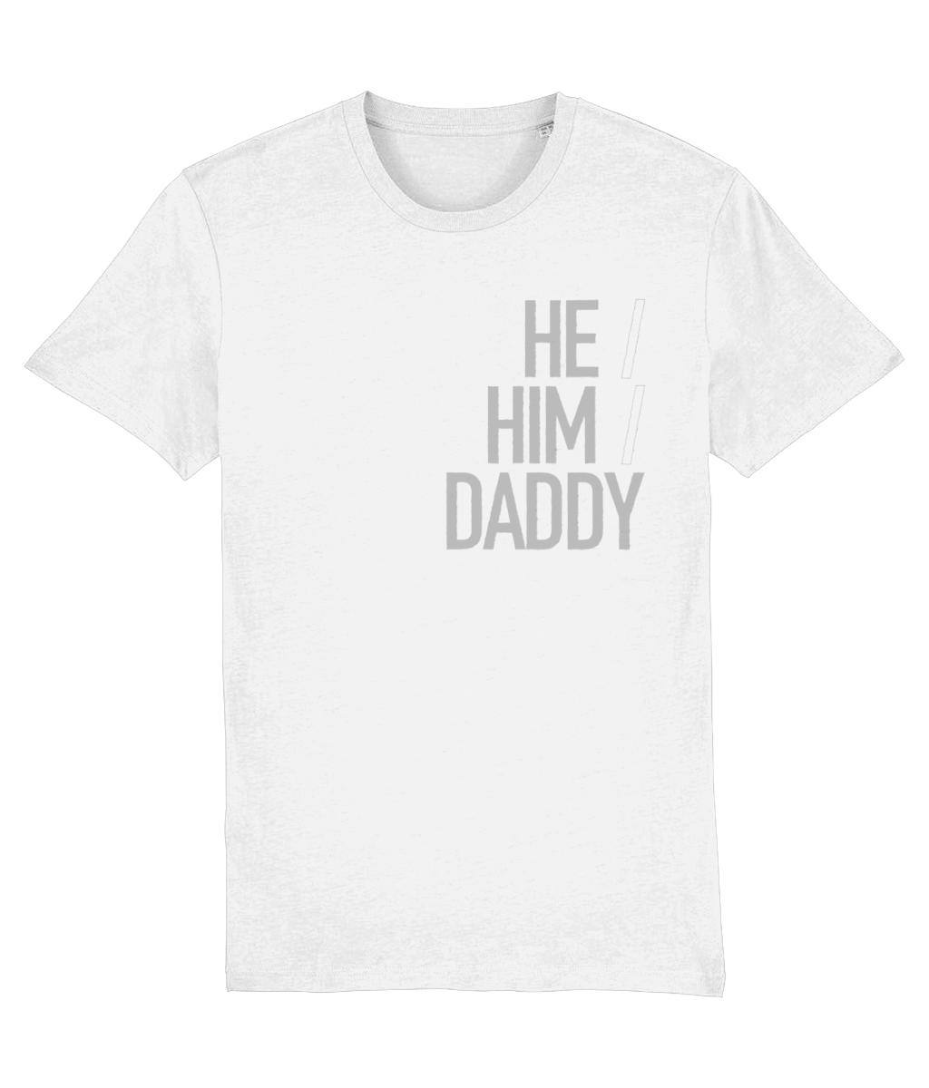 He/Him/Daddy Organic Cotton T-shirt