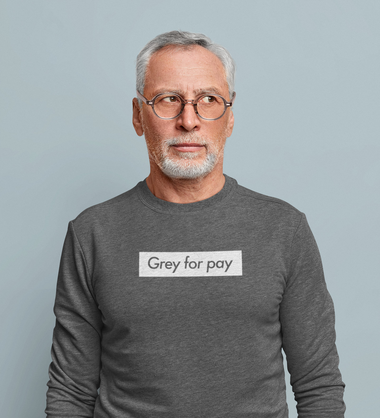 Mature gay man wearing a sweatshirt reading grey for pay slogan