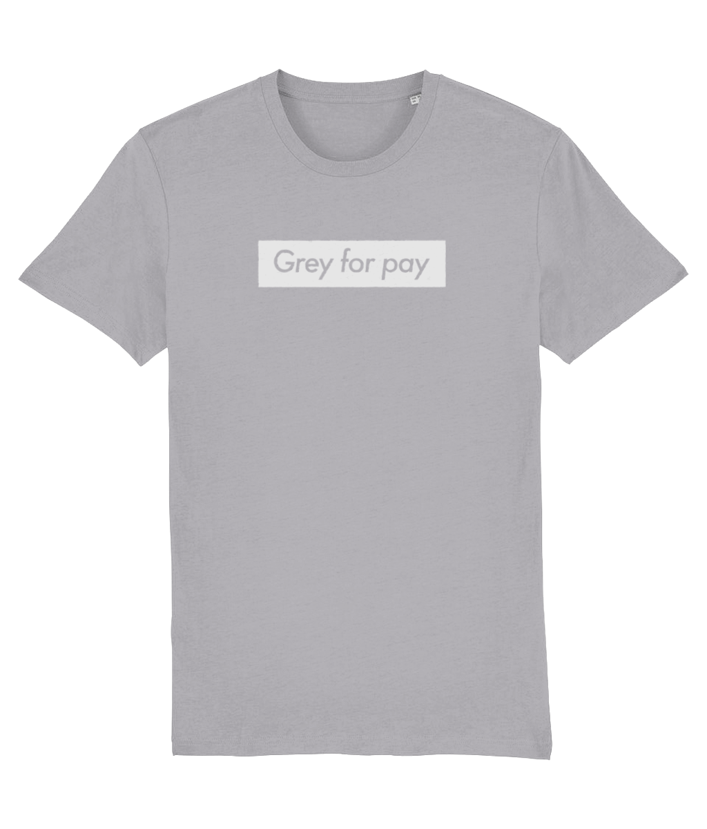 Grey for pay Organic Cotton T-Shirt