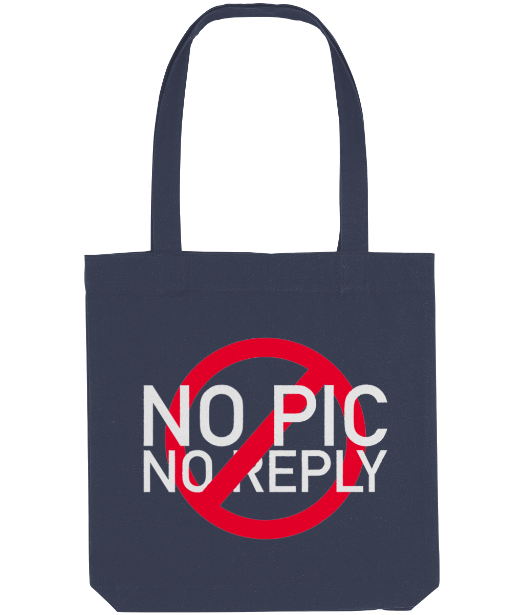 No Pic No Reply Tote Bag
